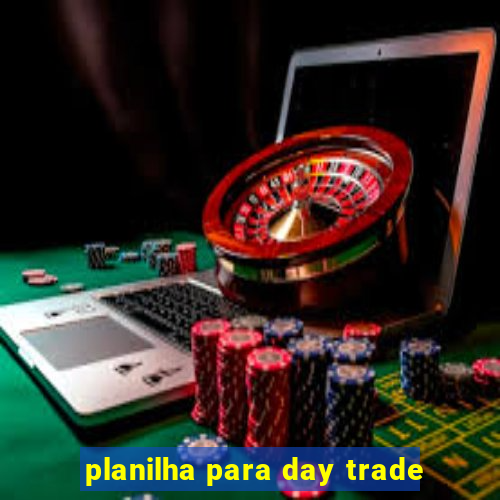 planilha para day trade